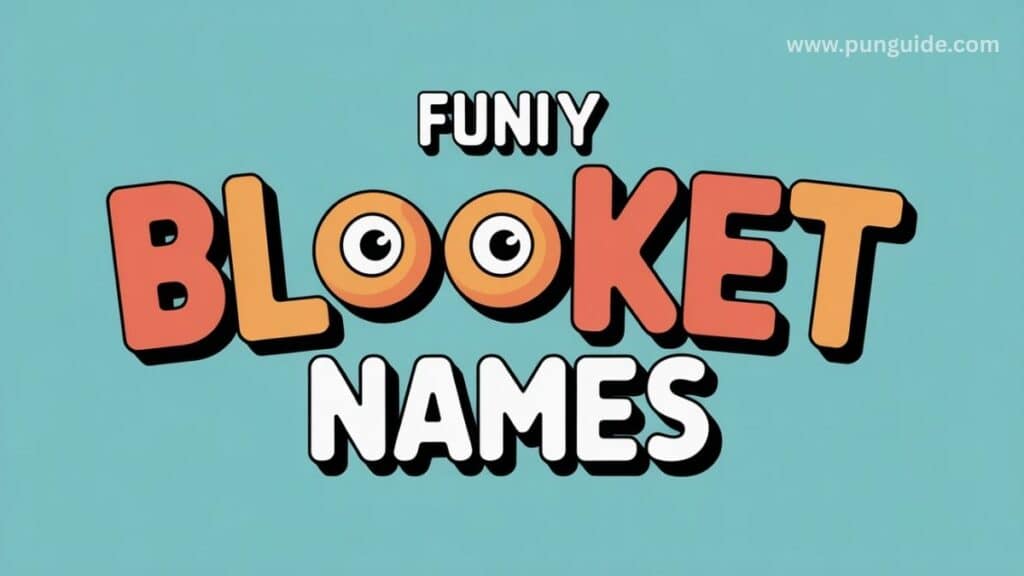 Funny Blooket Names Puns & Jokes