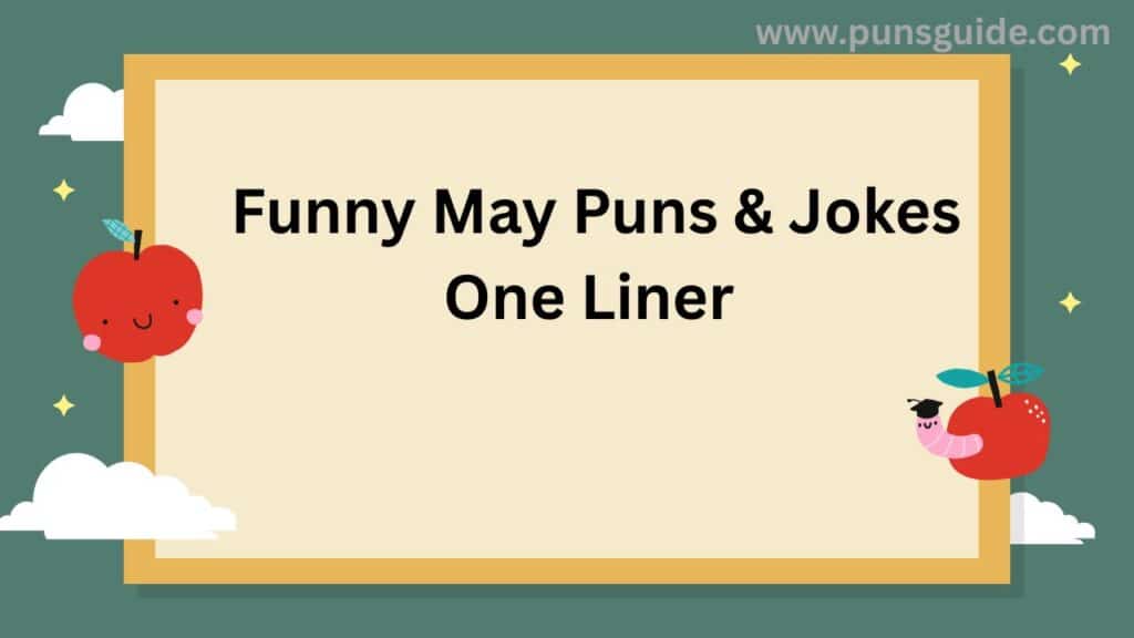 130+ Funny May Puns & Jokes One Liner (2025)