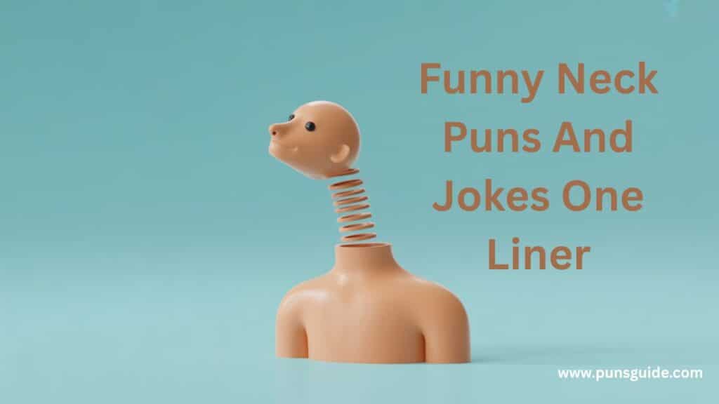 145+ Funny Neck Puns & Jokes One Liner (2025)