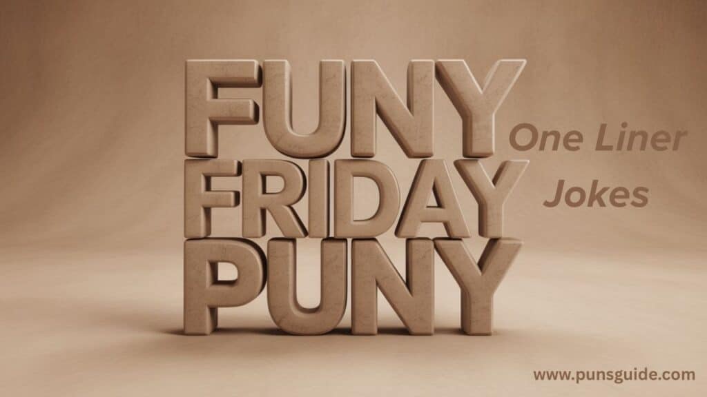 Funny Friday One Liner Jokes