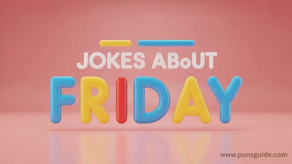 Friday QnA Puns & Jokes About Friday