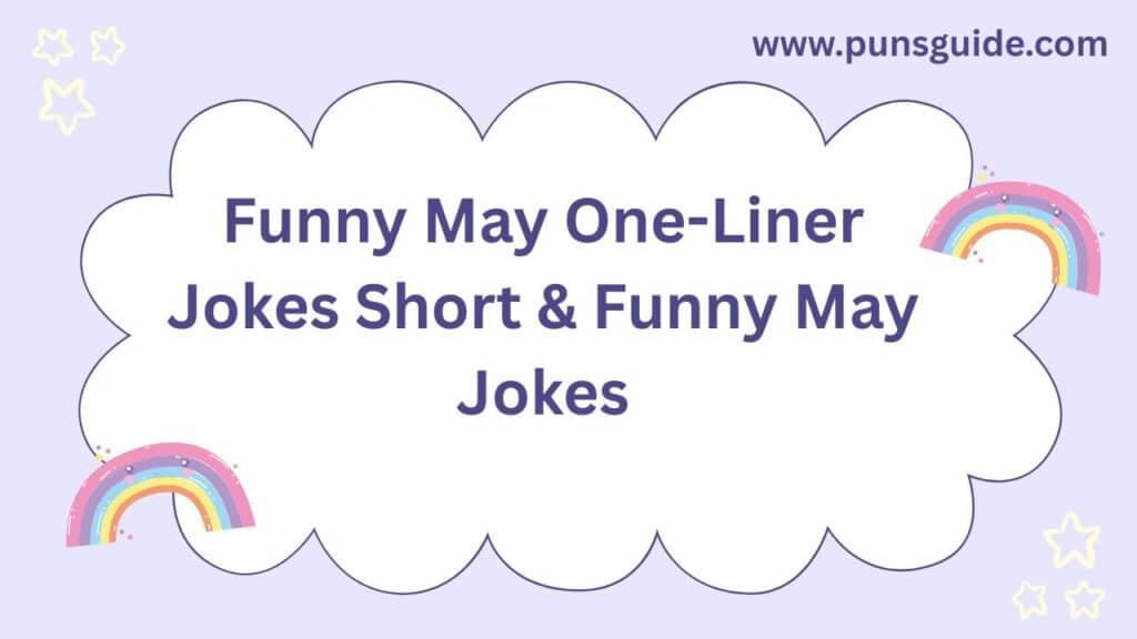 Jokes Short & Funny May Jokes