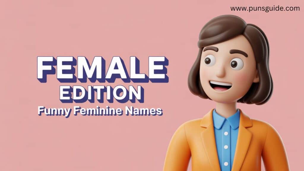 Female Edition: Funny Feminine Names