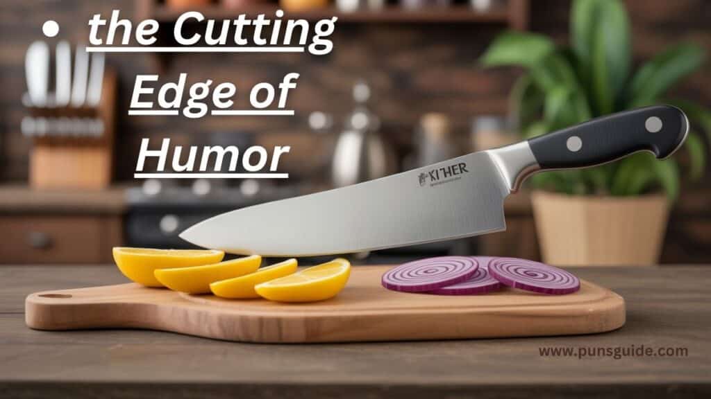 the Cutting Edge of Humor