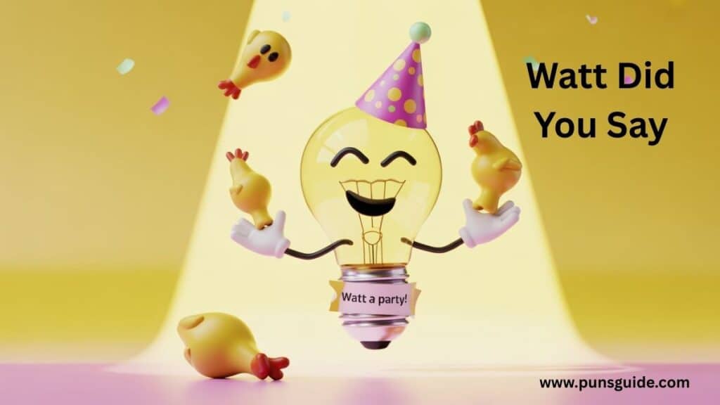 Watt Did You Say