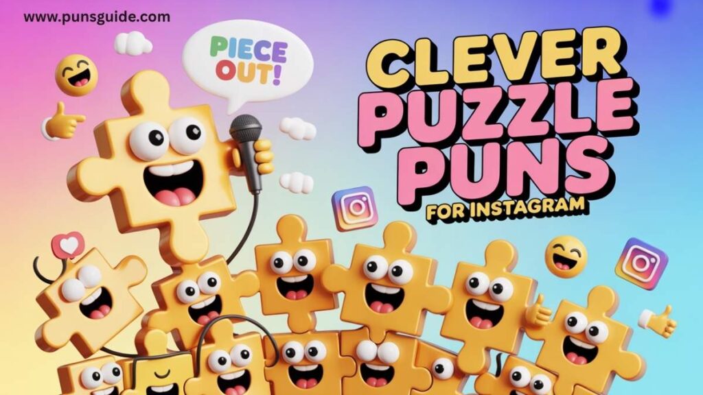Clever Puzzle Puns for Instagram