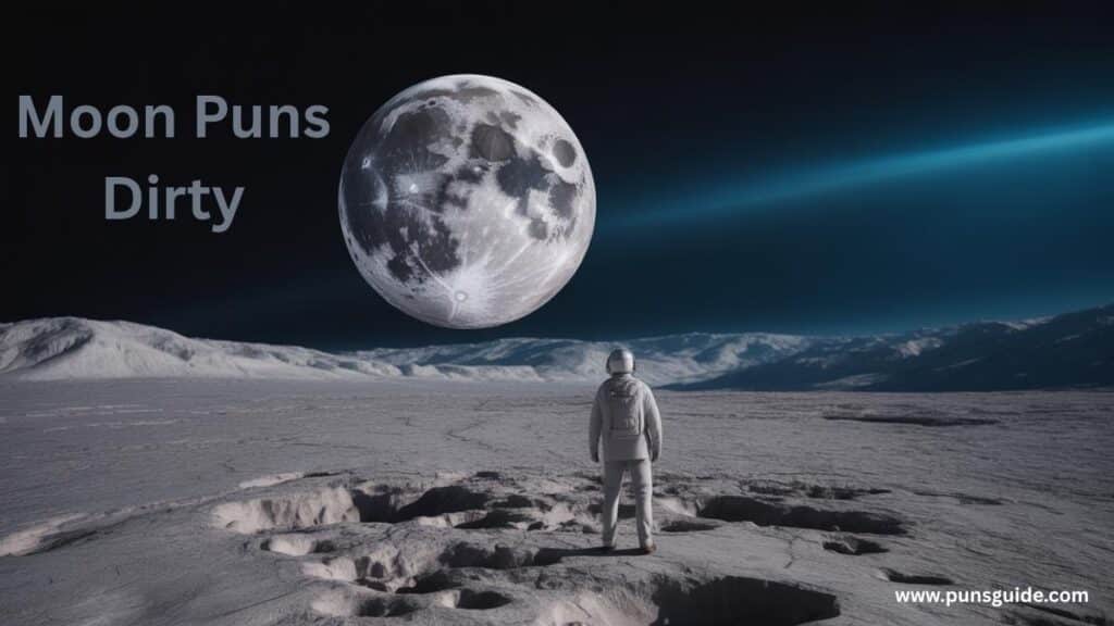 Moon Puns Dirty