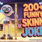 200+ fuuny Skinny Jokes and Puns onliner