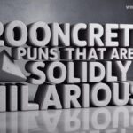 200 Concrete Puns That Are Solidly Hilarious!