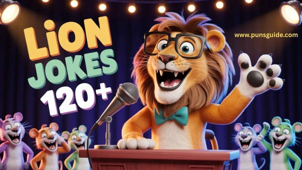 Lion Jokes 120+ That’ll Make Everyone in the Jungle Laugh