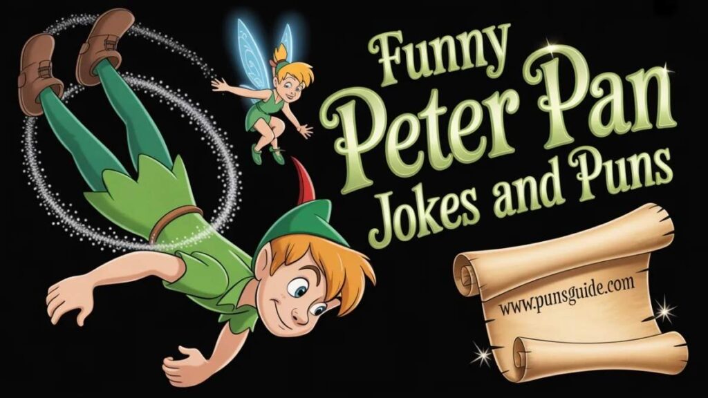 200+ Funny Peter Pan Jokes and Puns OneLiners ✨