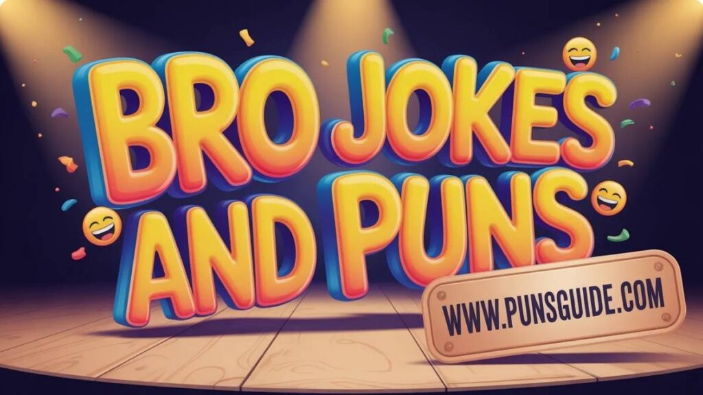 Clean and Universal Bro Humor for Everyone