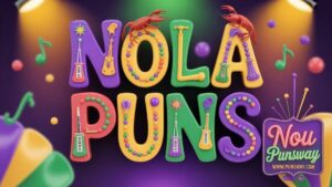 160 Best NOLA Puns, New Orleans Jokes