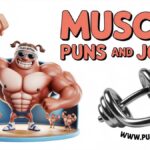 222+ Muscle Puns and Jokes That Truly Flex Your Funny Bone